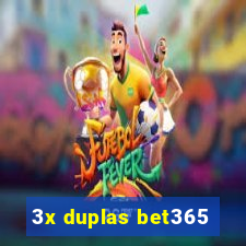 3x duplas bet365